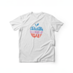 T-Shirt Teaching is a work of heart